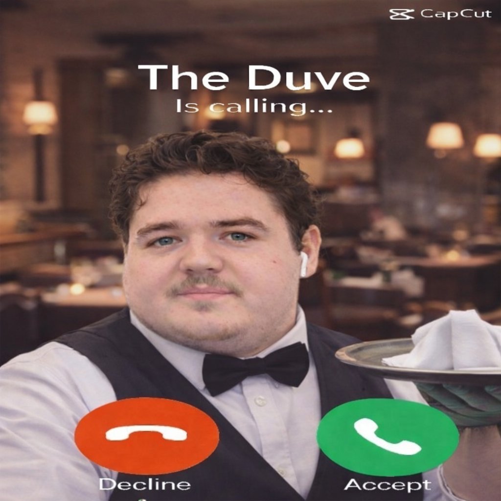 The Duve as a Waiter